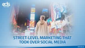 From Billboard to Buzz: Street Marketing That Made the Internet Talk