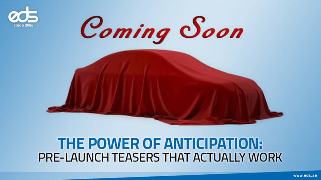 Create the Buzz Before You Launch: Pre-Launch Teasers That Drive Attention