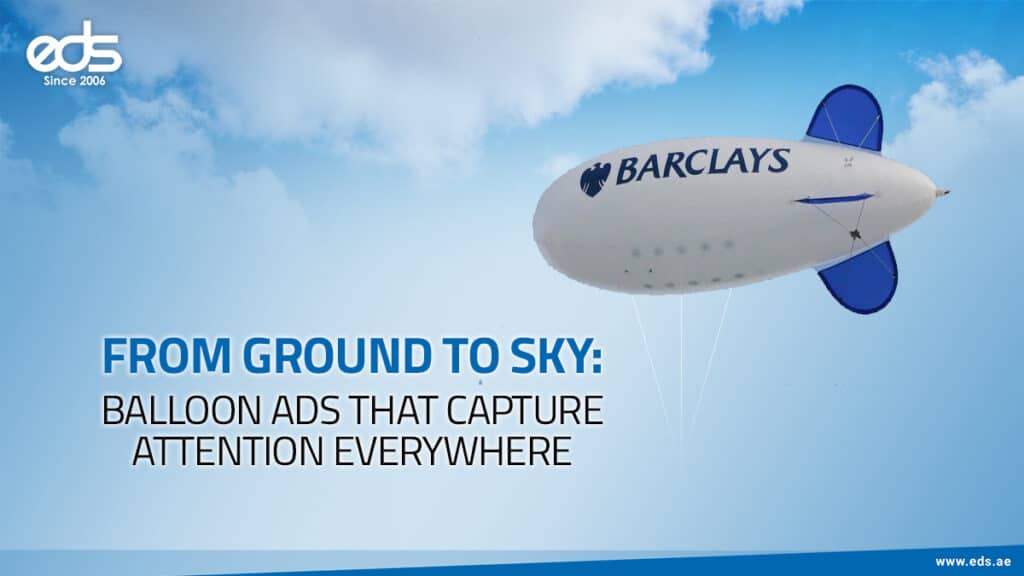 Catch Eyes, Not Just Air: The Power of Balloon Advertising