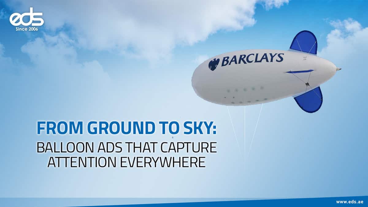 Catch Eyes, Not Just Air: The Power of Balloon Advertising