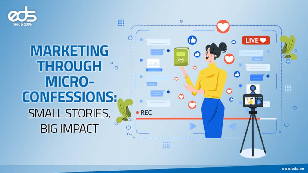 The Power of Small Stories: Marketing Through Micro-Confessions