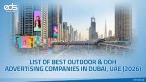 LIST OF BEST OUTDOOR & OOH ADVERTISING COMPANIES IN DUBAI, UAE (2026)