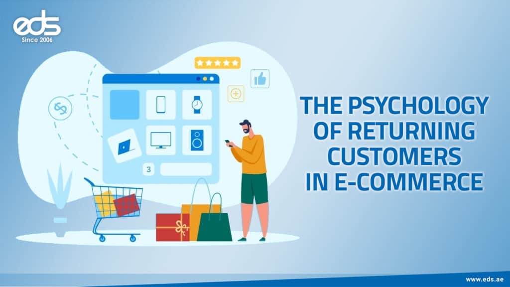 Inside the Mind of Returning E-Commerce Customers