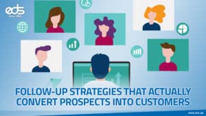 Transform Prospects Into Customers with Smart Follow-Ups