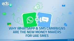 WhatsApp & SMS Marketing: The New Growth Formula for UAE SMEs