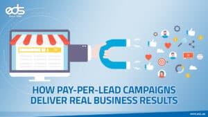 Turn Every Lead into Revenue: The Power of Pay-Per-Lead Campaigns