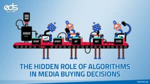 From Data to Decisions: The Role of Algorithms in Media Buying