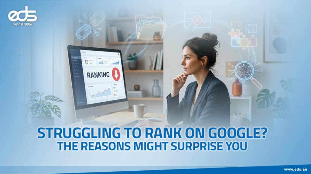 Struggling to Rank on Google? The Reasons Might Surprise You